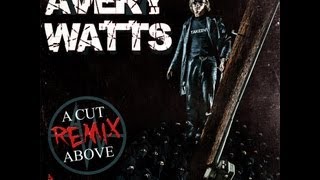 Avery Watts - "A Cut Above (Remix)" - Song with Lyrics