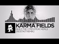Karma Fields - Build The Cities (feat. Kerli ...