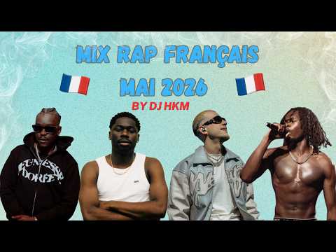 ☀️ MIX RAP FRAN&Ccedil;AIS | MAI 2026 | TIAKOLA, PLK, AYA NAKAMURA, GUY2BEZBAR, RNBOI & + | DJ HKM 🔥