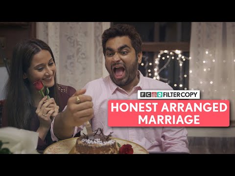 FilterCopy | Honest Arranged Marriage | Ft. @ThatsSoViraj , Saadhika Syal and Kavita Waadhawan