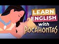 POCAHONTAS With Subtitles For Learning English ADVANCED Lesson