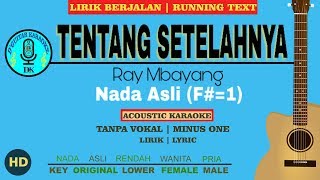 Download lagu Karaoke (Lirik Berjalan) - Tentang Setelahnya (Ray Mbayang) mp3