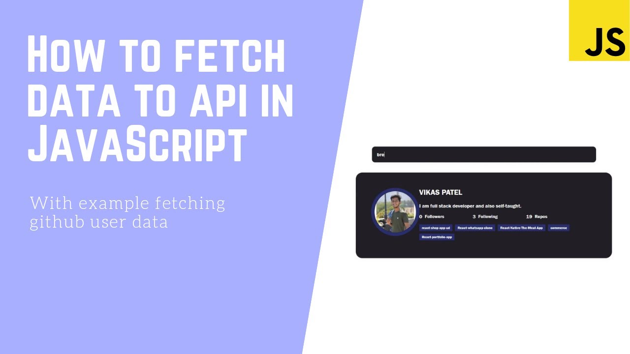 How to fetch data in JavaScript with fetch API with fetching GitHub user data | Watch Now