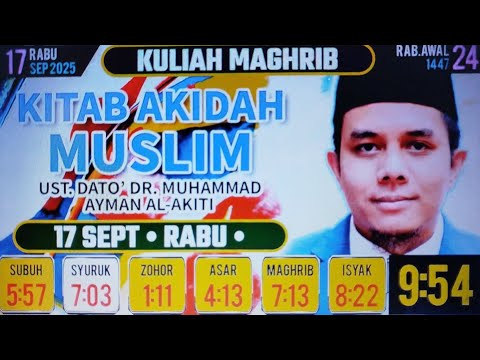 Kitab Akidah Muslim: Al-Fadil Ust Dato' Dr Ayman Al-Akiti - 17 Sept 25