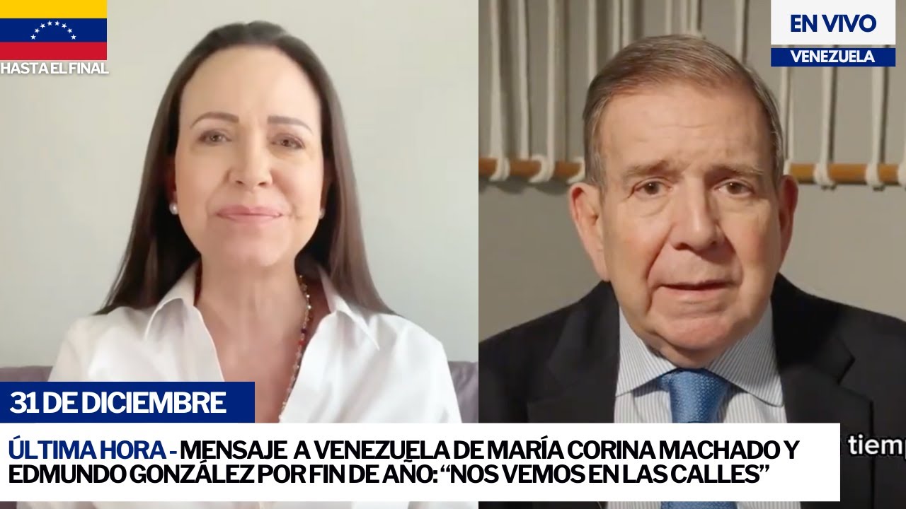 ÚLTIMA HORA - Mensaje a Venezuela de María Corina Machado y Edmundo González hoy por fin de año