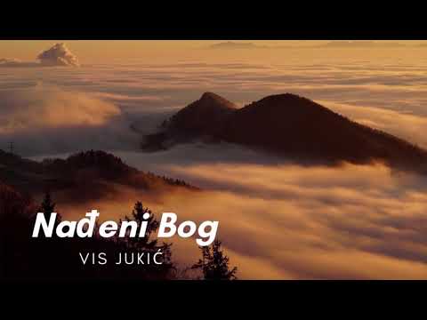 VIS Jukić - Nađeni Bog