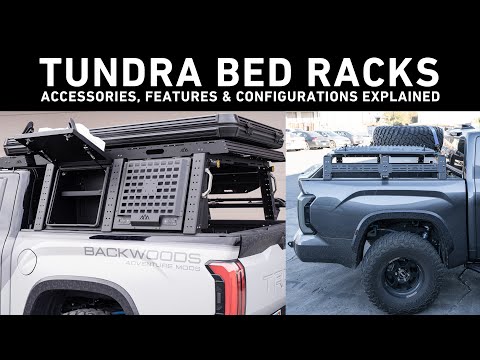 Toyota Tundra Bed Racks - Features & Configurations Explained