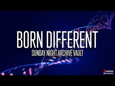 Born Different: Unravelling the mysteries of rare genetic disorders | Sunday Night Archive
