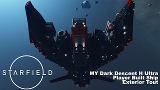 STARFIELD - MY Dark Descent H Ultra - Exterior Tour - PC 4K