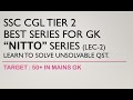 GK FOR SSC CGL TIER 2(MAINS) | NITTO SERIES (Option Elimination) | Lec 2