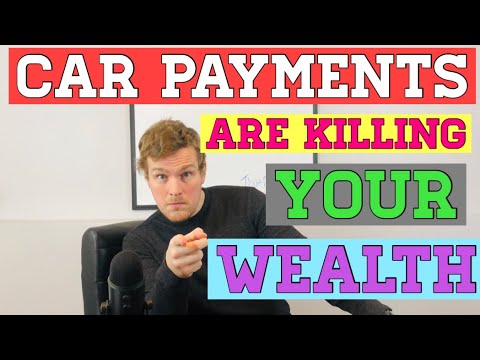 CAR PAYMENTS are KILLING your WEALTH!