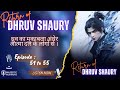 Return Of Dhruv Shaurya Episode 51 To 55 Super Yoddha Session 4 Super Yoddha New Episode