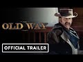 The Old Way - Official Trailer (2023) Nicolas Cage, Ryan Kiera Armstrong