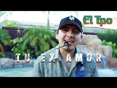 El Tpo de Mexico - Tu Ex Amor (En Vivo) 2025