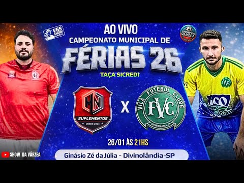  PARTE 1 🔴 AO VIVO | HN Suplementos x Vila 🔥 7ª Rodada–Campeonato Municipal de Férias | Divinolândia