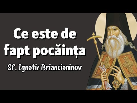 Ce este pocăința – Sf. Ignatie Briancianinov