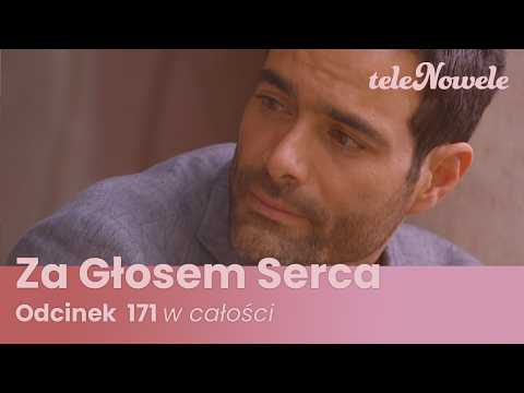 Za Głosem Serca | Odcinek 171 | Cały Odcinek