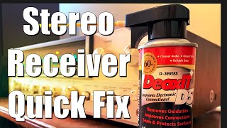 Stereo Receiver Quick Fix! The Magic of Deoxit.