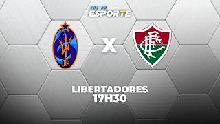 LA GUAIRA X FLUMINENSE - AO VIVO | LIBERTADORES – 07/04/2026