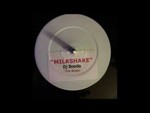 DJ Booda  - Kelis - Milkshake (Bassline Remix)(Mix 1)