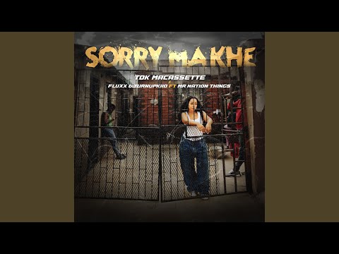 Sorry Makhe (feat. Mr Nation Thingz)