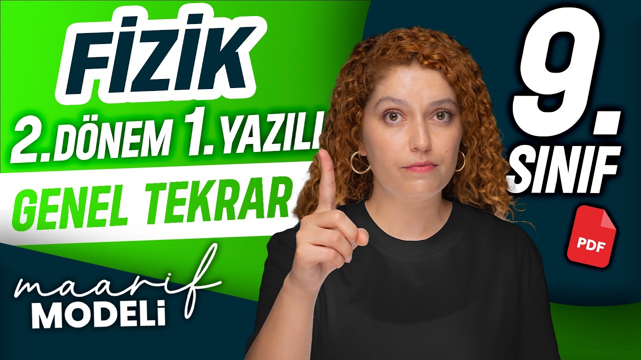 9.sınıf Fizik Maarif Modeli 2.dönem 1.yazılı 2025-2026 | Genel tekrar