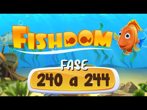 Fishdom - Nível 240 a 244 | Liah RC
