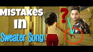 9 MISTAKES IN SWEATER SONG BY INDER PANDORI | FILMY MISTAKES