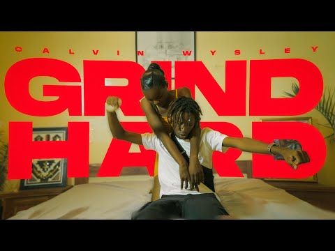 Calvin Wysley - Grind Hard (Official Music Video)