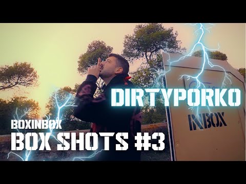 Dirty Porko & BoxinBox || Box Shots #3