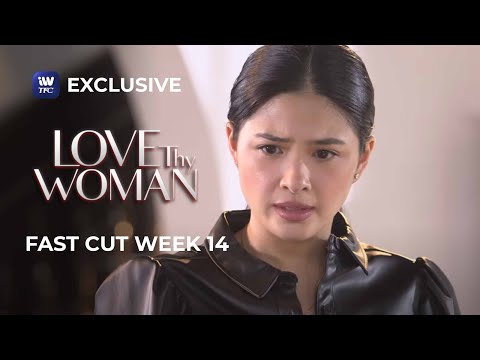 Fast Cut Week 14 | Love Thy Woman