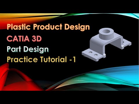 , title : 'Basic CATIA for Beginners in Plastic Product Design_ Part Design Tutorial-1 | A free Online Course'
