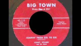 Jimmy Wilson - Jumpin' From Six To Six