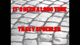 "It's Been a Long Time" de Tracy Spuelher