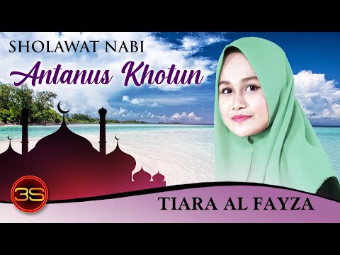 Tiara Al-Fayza - Antanus Khotun
