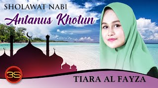 Tiara Al-Fayza - Antanus Khotun