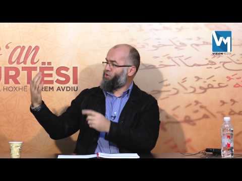 Si t'i lexojmë suret e Kur'anit? - Hoxhë Ekrem Avdiu