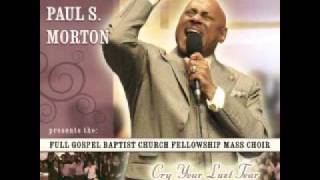 Bishop Paul S. Morton - I Am What You See