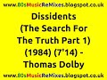 Dissidents (The Search For The Truth Part 1) (Dub) - Thomas Dolby | 80s Club Music | 80s Club Mixes