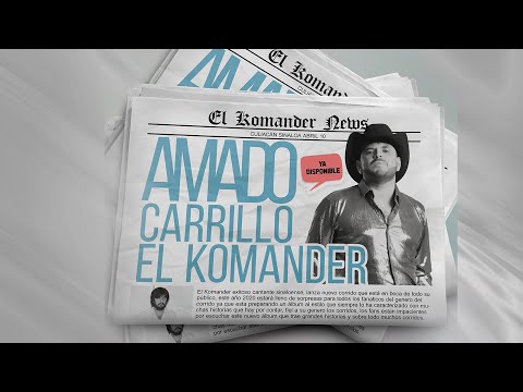 Video Amado Carrillo (Letra) de El Komander