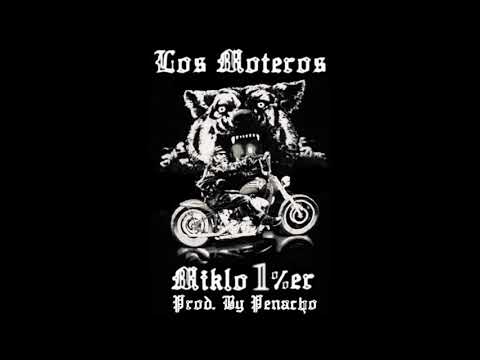 Miklo 1%er - Los Moteros (Prod. By Penacho)