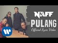 Naff - Pulang (Video Lirik)