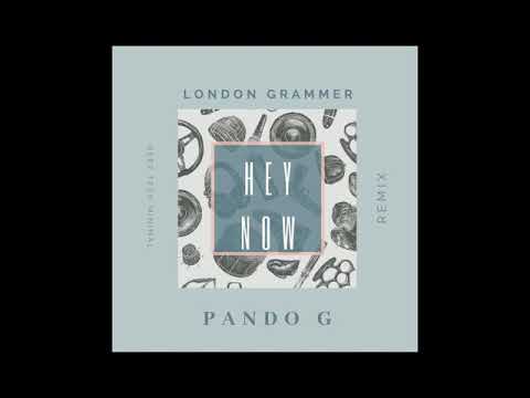 London Grammar - Hey Now (Pando G Remix) [FREE DOWNLOAD]