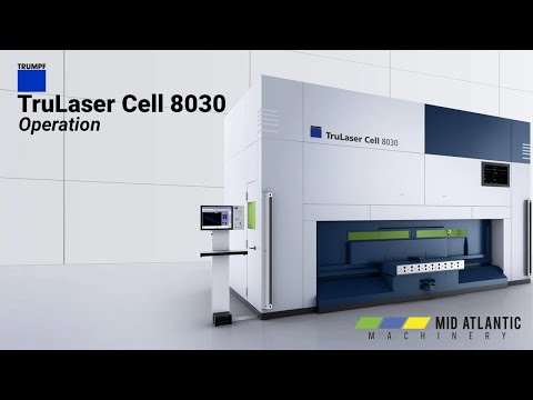 TRUMPF TruLaser Cell 8030: Operation | Mid Atlantic Machinery