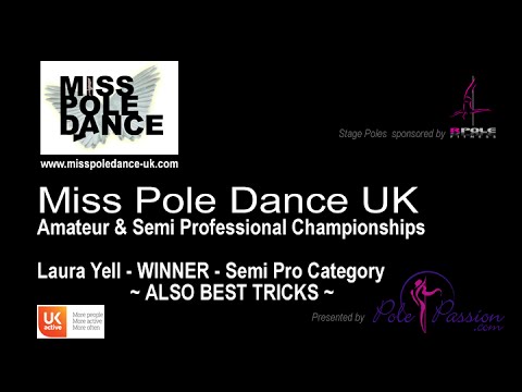 Miss Pole Dance UK 2016 -  Laura Yell WINNER Semi-Pro Student Category