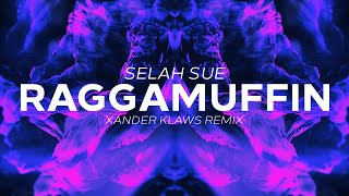 Selah Sue - Raggamuffin (Xander Klaws Remix)
