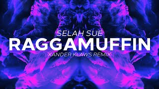 Selah Sue - Raggamuffin (Xander Klaws Remix)