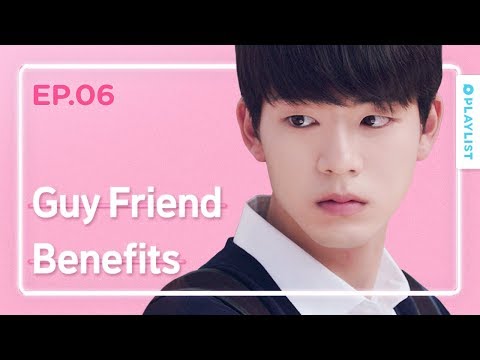 Advantages Of Having A Guy Friend | Love Playlist | Season3 - EP.06 (Click CC for ENG sub) Video