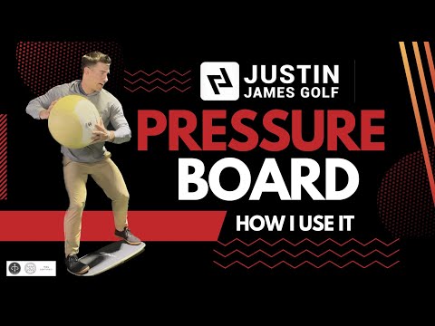 Pressure Board - Why you need one and how to use one properly with World Champion Justin James Golf