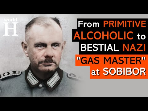 Sadistic Nazi Gas Master at Sobibor - Erich Bauer  - A journey from an Alcoholic to a Murderer